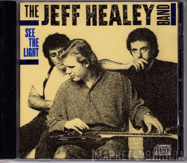  The Jeff Healey Band  - See The Light