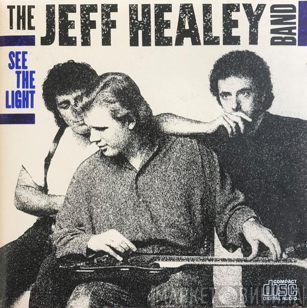  The Jeff Healey Band  - See The Light