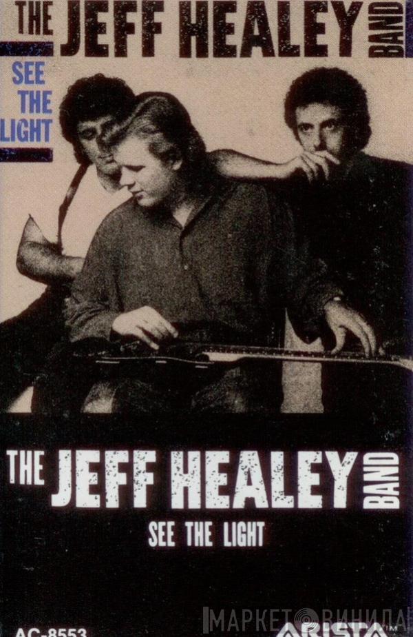  The Jeff Healey Band  - See The Light