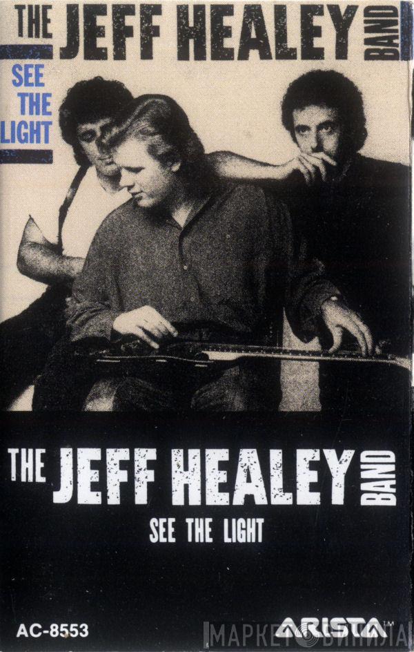  The Jeff Healey Band  - See The Light