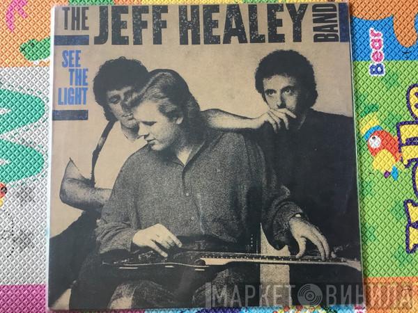  The Jeff Healey Band  - See The Light