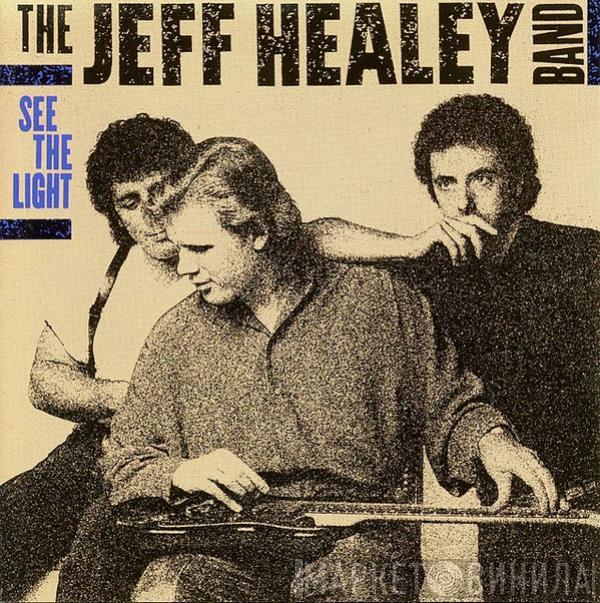 The Jeff Healey Band - See The Light