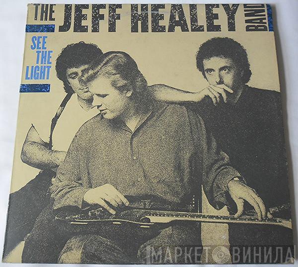  The Jeff Healey Band  - See The Light