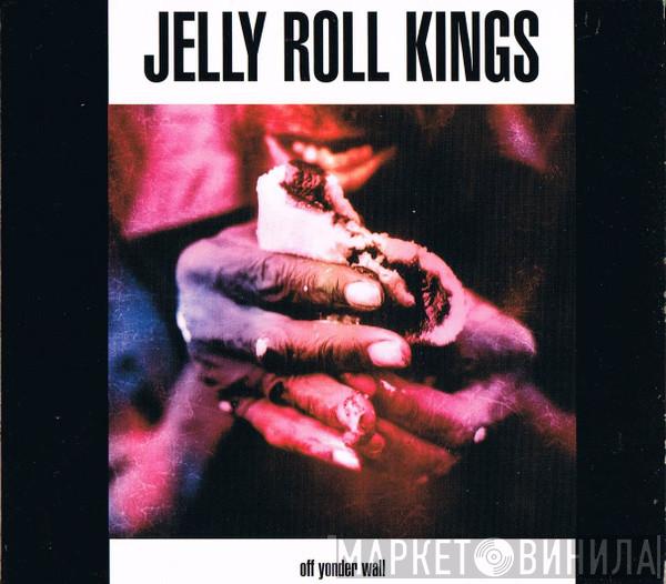 The Jelly Roll Kings - Off Yonder Wall