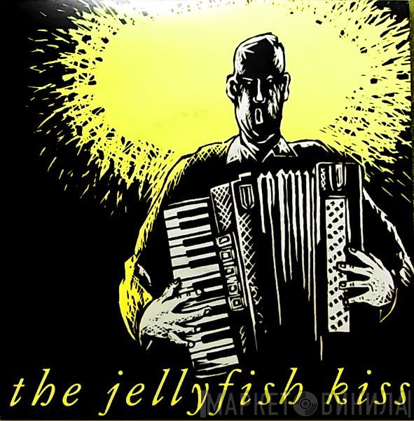 The Jellyfish Kiss - Micky Mosquito