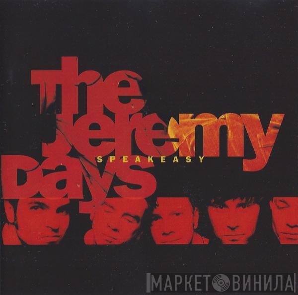 The Jeremy Days - Speakeasy