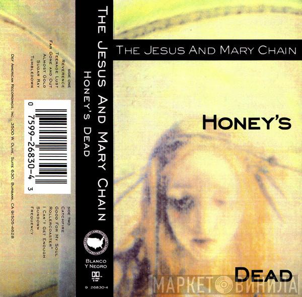  The Jesus And Mary Chain  - Honey's Dead
