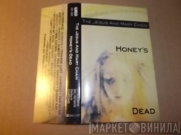  The Jesus And Mary Chain  - Honey's Dead