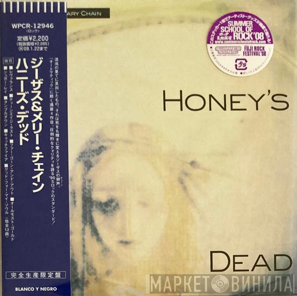  The Jesus And Mary Chain  - Honey's Dead