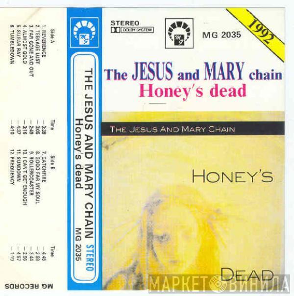 The Jesus And Mary Chain  - Honey's Dead