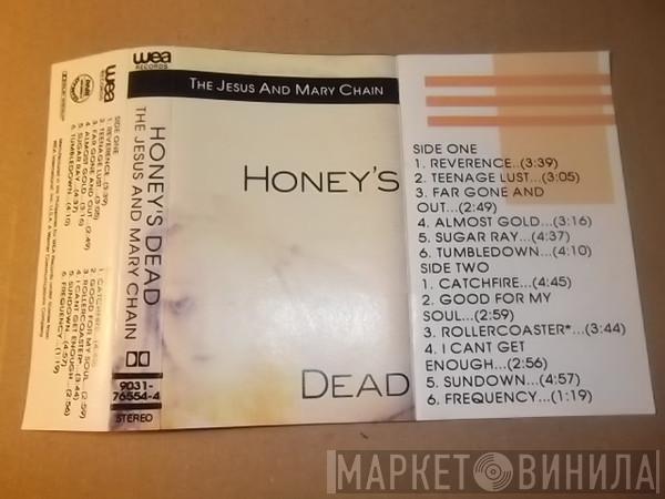  The Jesus And Mary Chain  - Honey's Dead