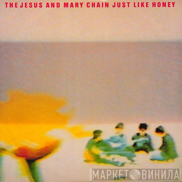 The Jesus And Mary Chain - Just Like Honey