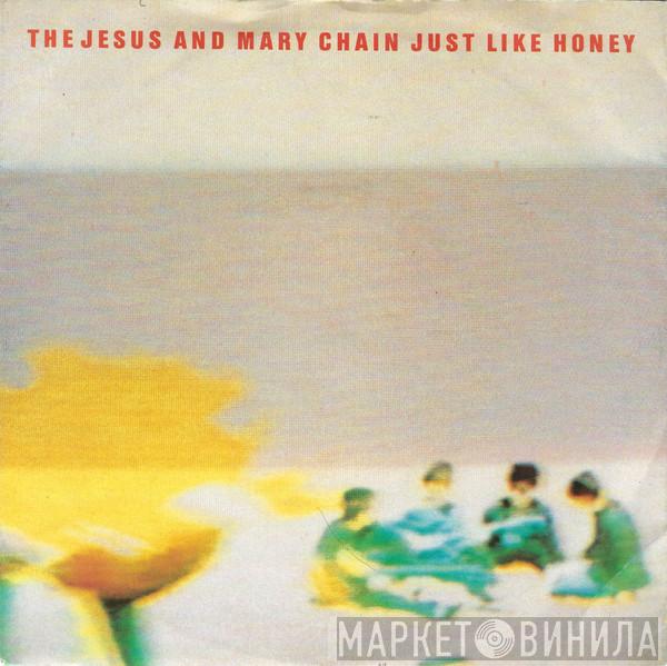 The Jesus And Mary Chain - Just Like Honey