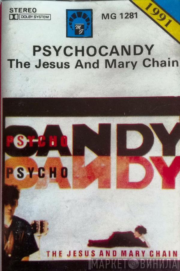  The Jesus And Mary Chain  - Psychocandy