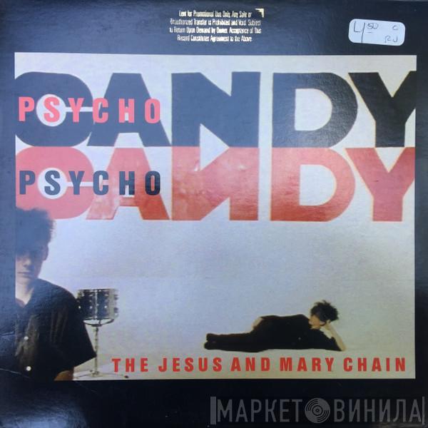  The Jesus And Mary Chain  - Psychocandy
