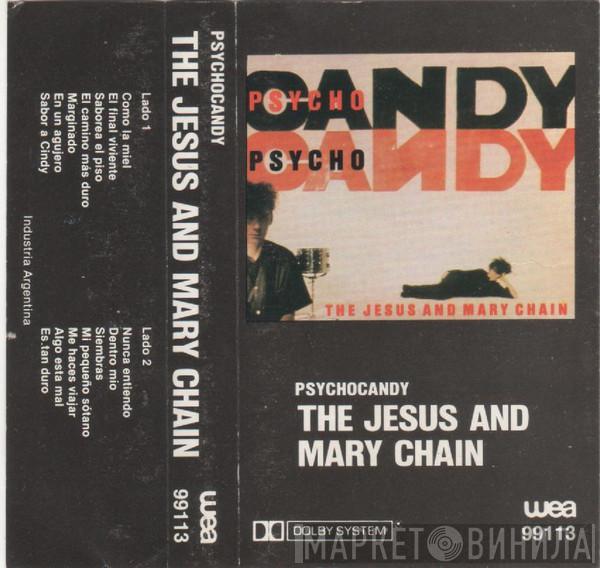  The Jesus And Mary Chain  - Psychocandy