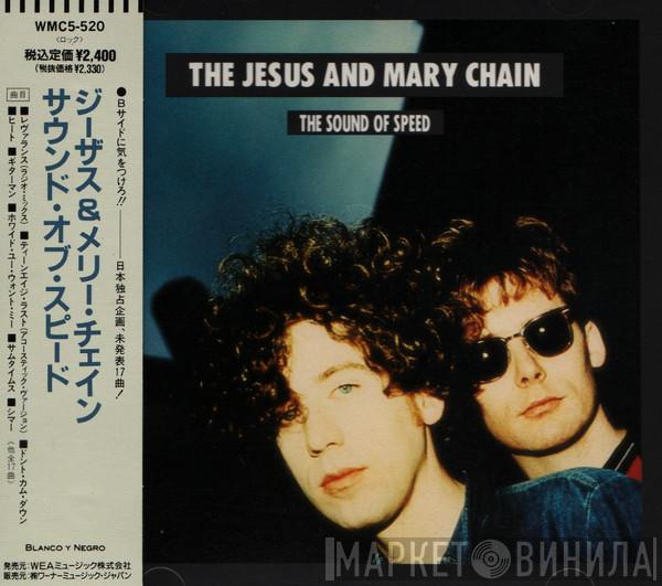 The Jesus And Mary Chain - The Sound Of Speed