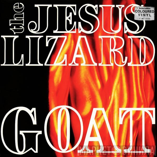  The Jesus Lizard  - Goat