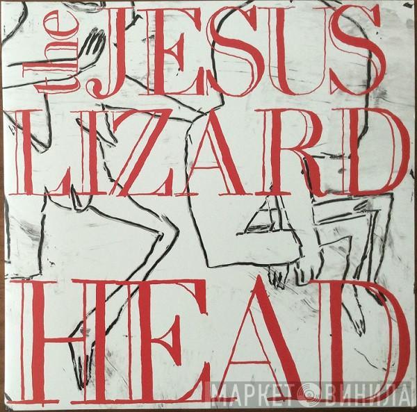 The Jesus Lizard - Head