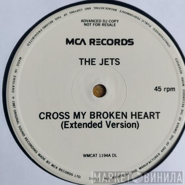 The Jets - Cross My Broken Heart