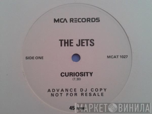 The Jets - Curiosity