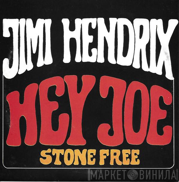  The Jimi Hendrix Experience  - Hey Joe / Stone Free