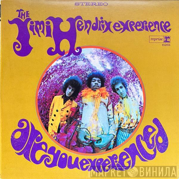  The Jimi Hendrix Experience  - Are You Experienced