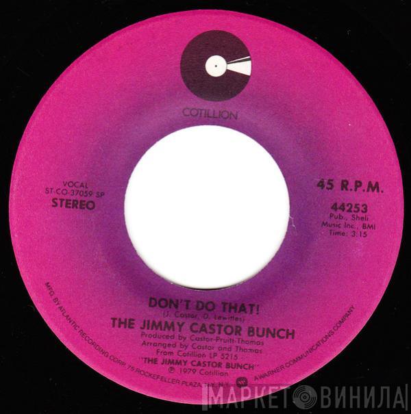 The Jimmy Castor Bunch - Don't Do That!