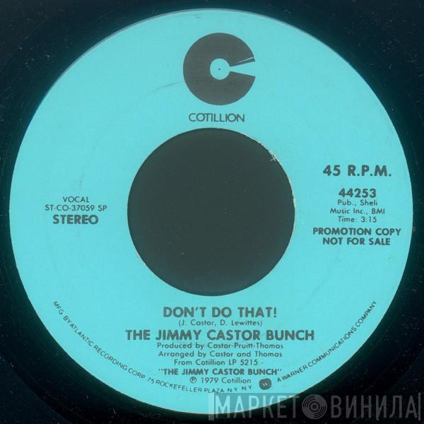 The Jimmy Castor Bunch - Don't Do That!