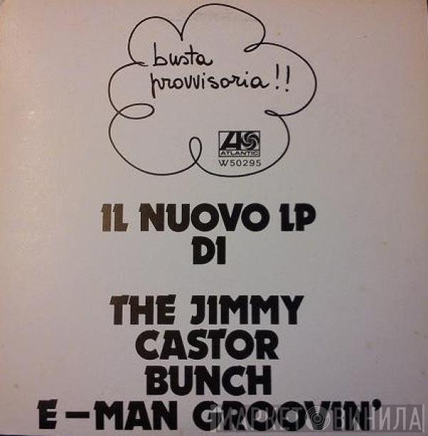 The Jimmy Castor Bunch - E-Man Groovin'