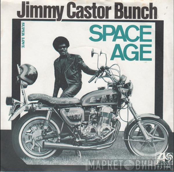  The Jimmy Castor Bunch  - Space Age