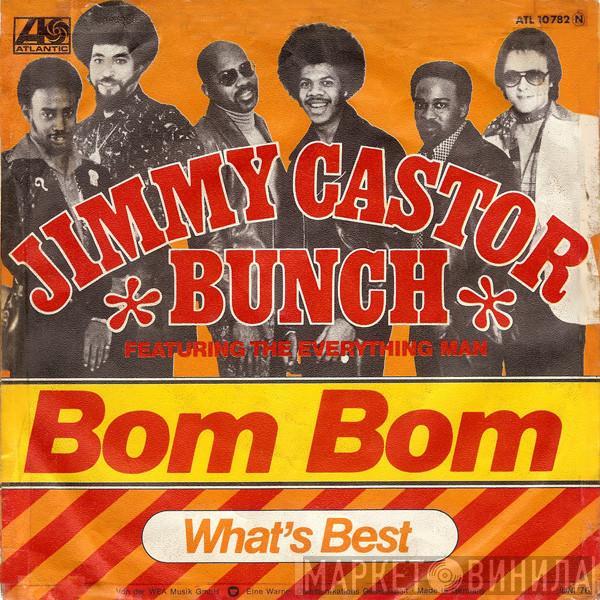 The Jimmy Castor Bunch, The Everything Man - Bom Bom