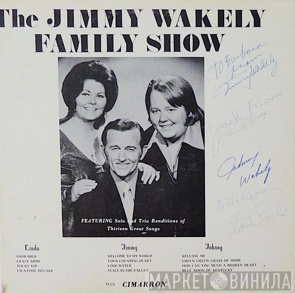 The Jimmy Wakely Family Show - The Jimmy Wakely Family Show