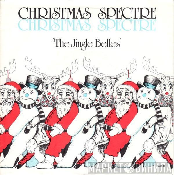 The Jingle Belles - Christmas Spectre