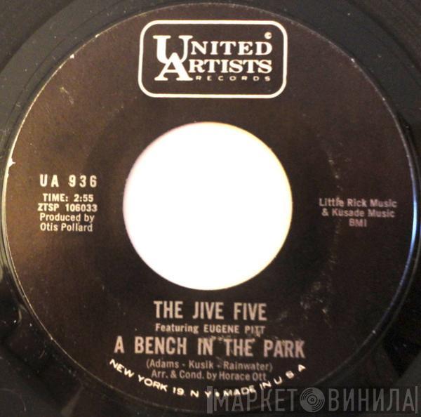  The Jive Five  - A Bench In The Park / Please Baby Please (Come On Back To Me)