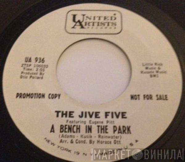 The Jive Five - A Bench In The Park / Please Baby Please (Come On Back To Me)