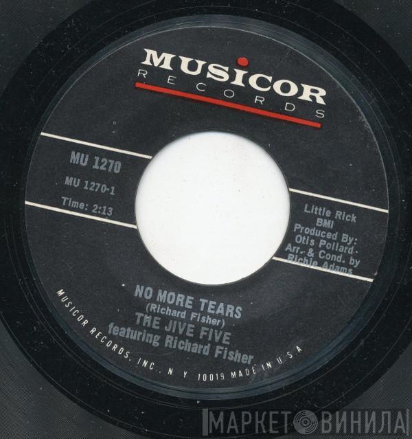 The Jive Five - No More Tears / You'll Fall In Love