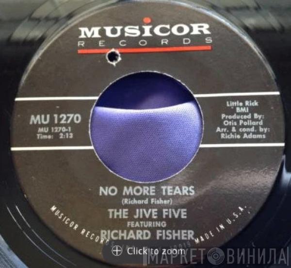 The Jive Five - No More Tears / You'll Fall In Love