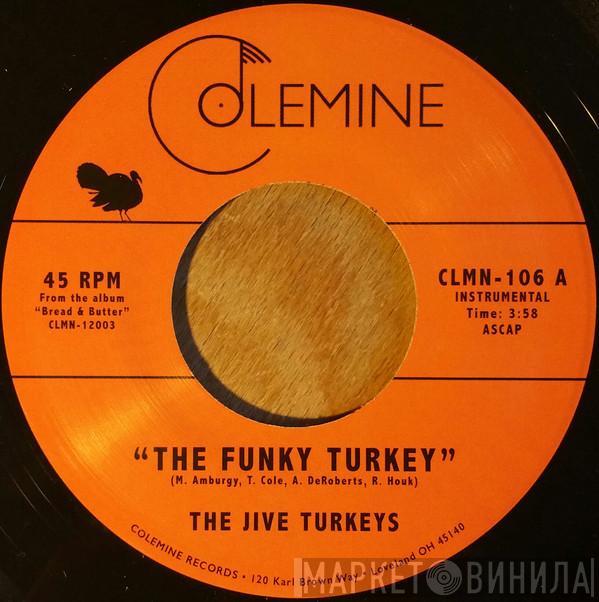 The Jive Turkeys - The Funky Turkey