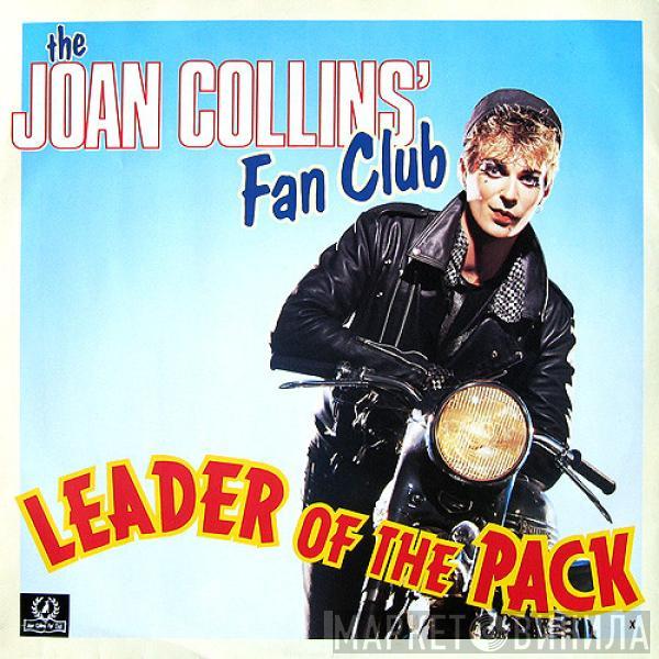 The Joan Collins' Fan Club - Leader Of The Pack