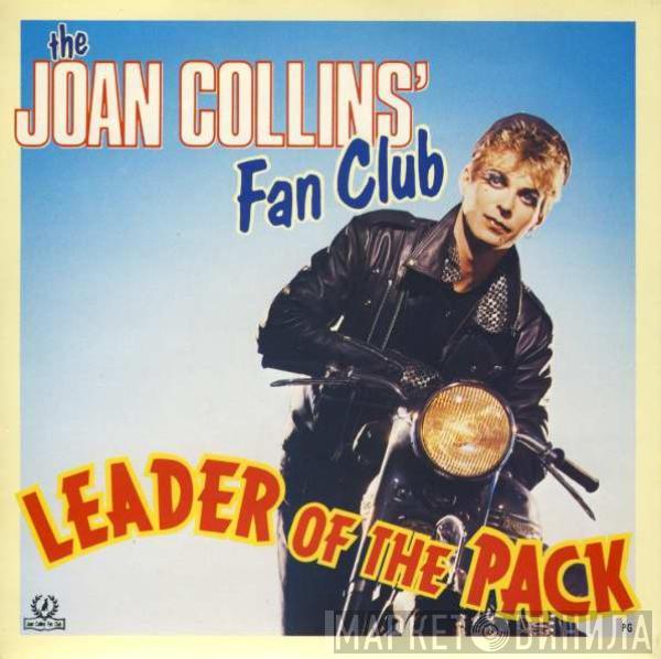 The Joan Collins' Fan Club - Leader Of The Pack