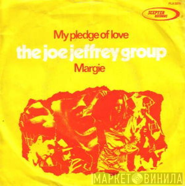 The Joe Jeffrey Group - My Pledge Of Love / Margie