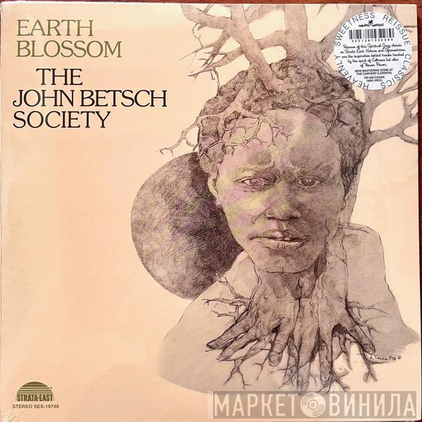 The John Betsch Society - Earth Blossom