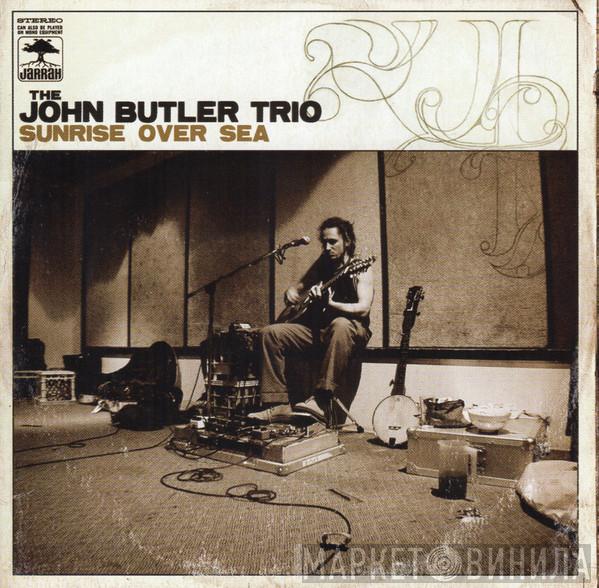 The John Butler Trio - Sunrise Over Sea