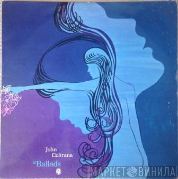  The John Coltrane Quartet  - Ballads