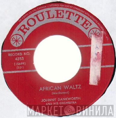  The John Dankworth Orchestra  - African Waltz