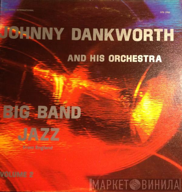 The John Dankworth Orchestra - Big Band Jazz From England Volume 2