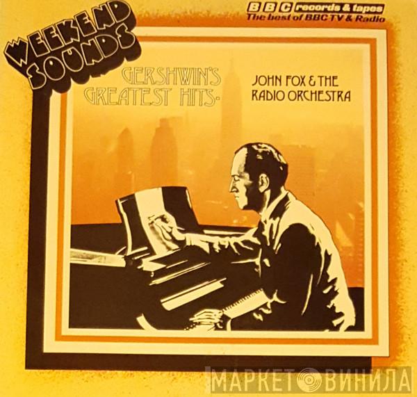 The John Fox Radio Orchestra - Gershwin's Greatest Hits