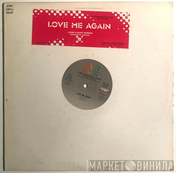 The John Hall Band - Love Me Again (Long & Short Version)