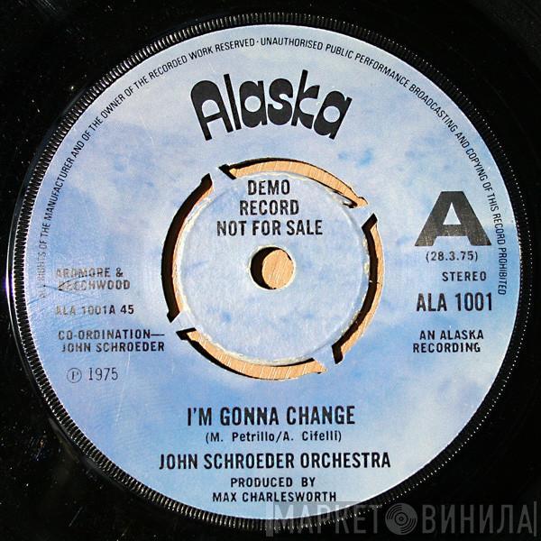 The John Schroeder Orchestra - I'm Gonna Change / First Love